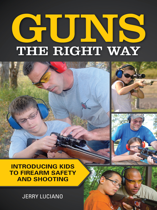 Title details for Guns the Right Way by Jerry Luciano - Available